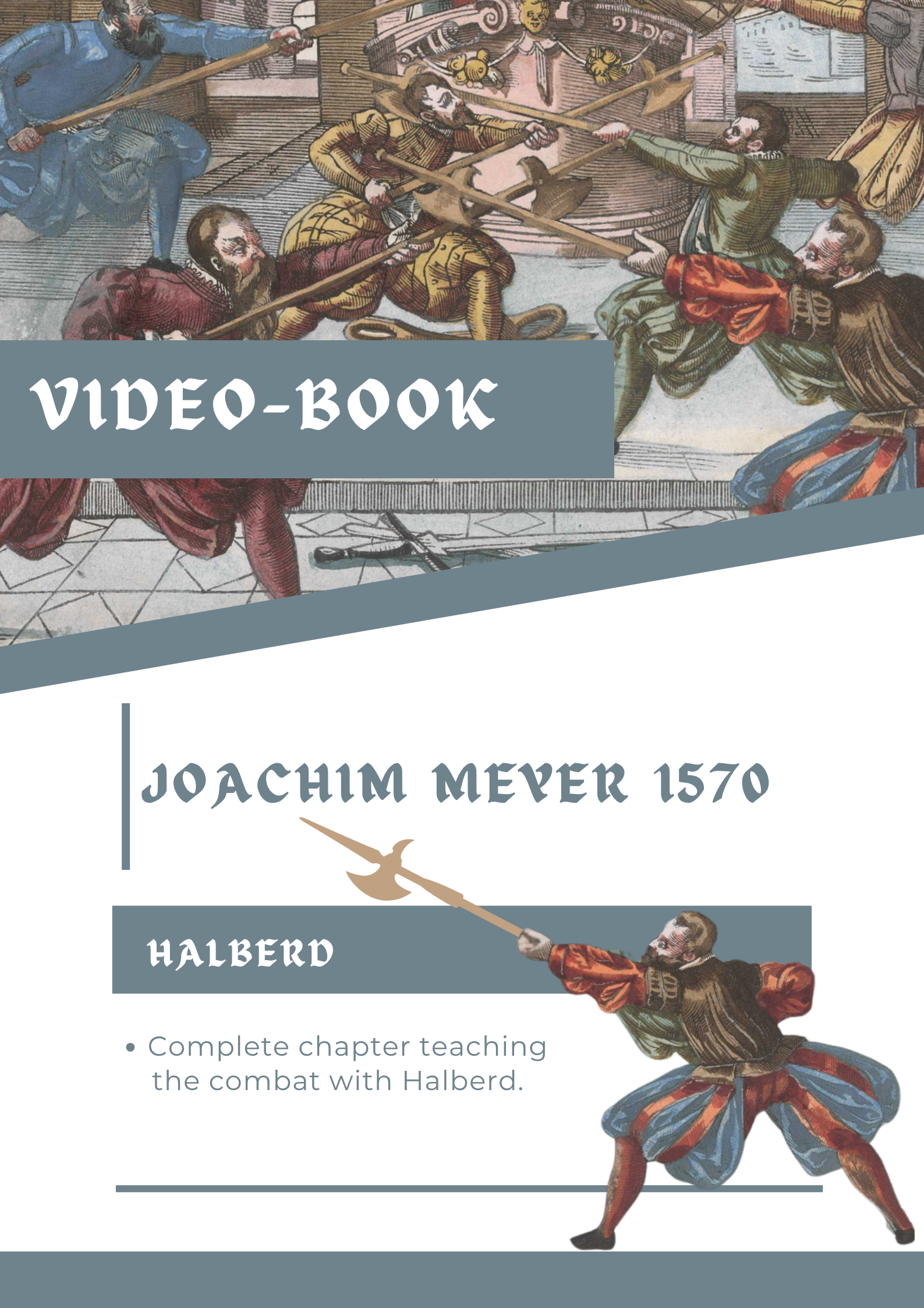 J. Meyer 1570 Halberd · Video-book