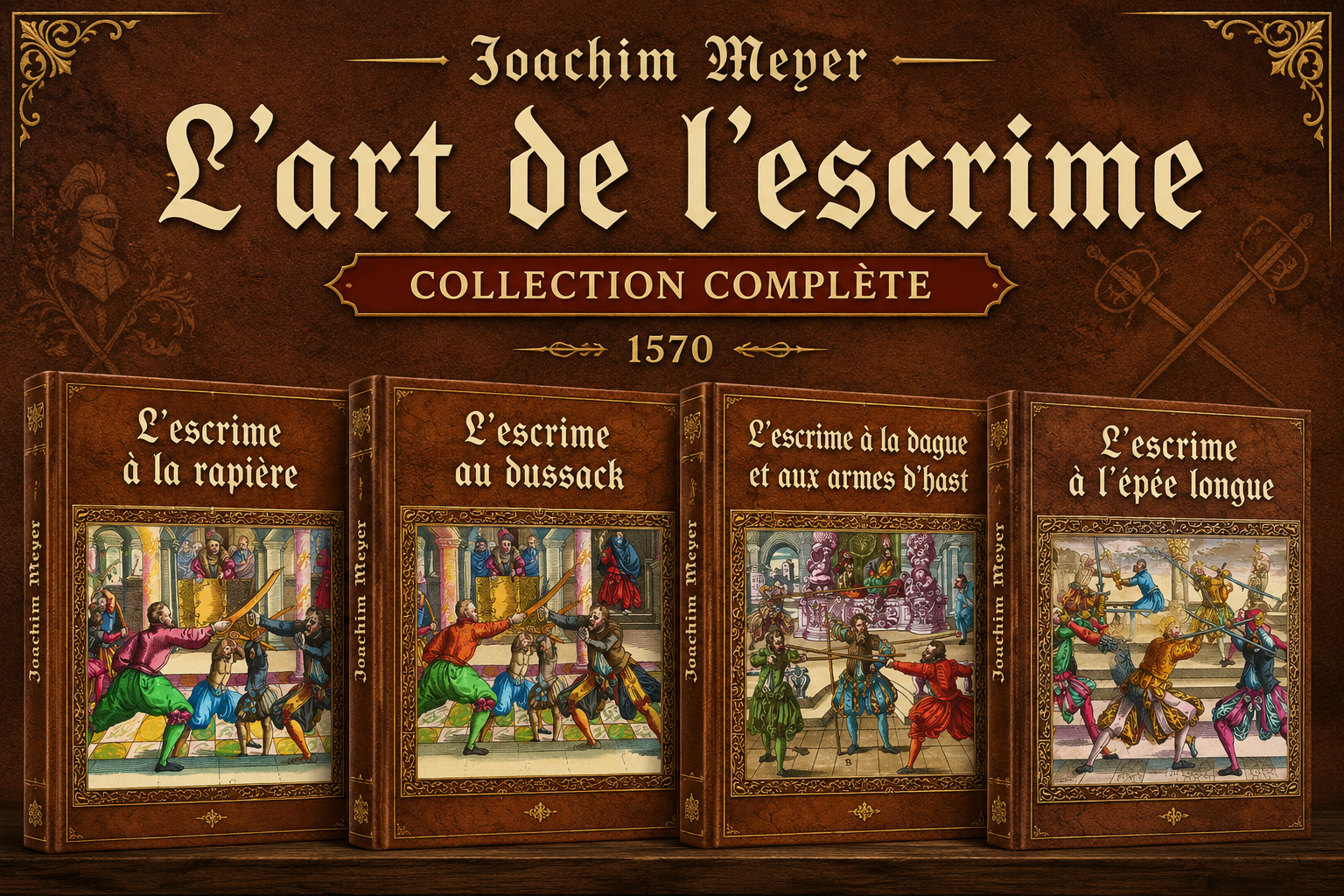 L’art de l’escrime — Collection complète (1570)